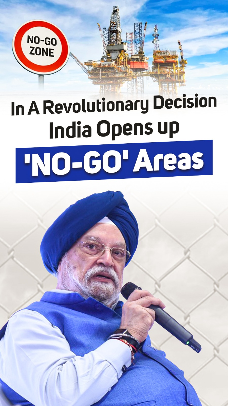 In a Revolutionary decision India opens up ‘No go areas’